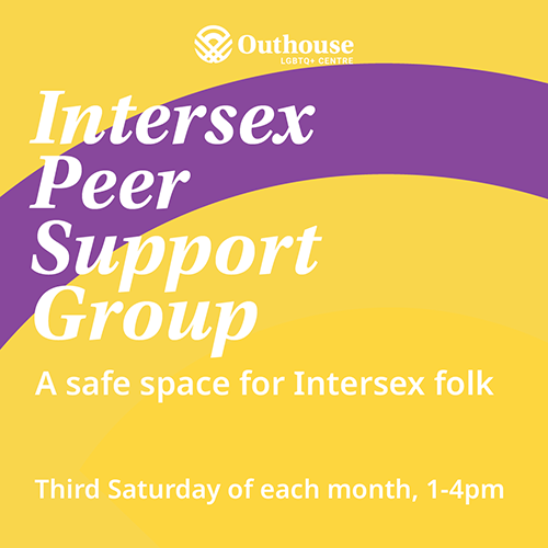 Intersex Peer Support Group - A safe space for Intersex folk